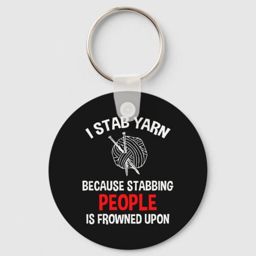 I Stab Yarn Funny Knitting Crochet Keychain