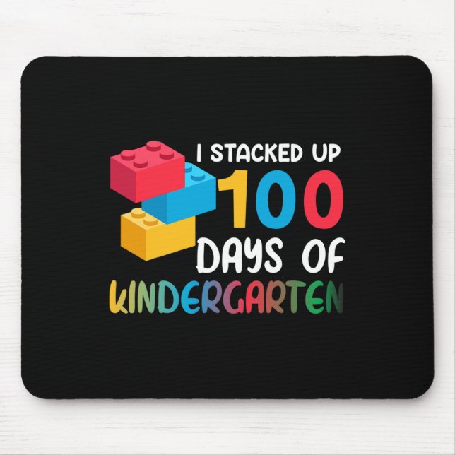 I Stacked Up 100 Days Of Kindergarten Building Blo Mouse Pad (Front)