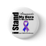 I Stand Alongside My Hero Childhood Stroke Button