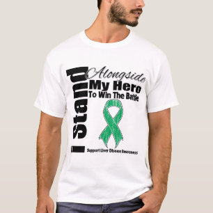 I Stand Alongside My Hero Liver Disease T-Shirt