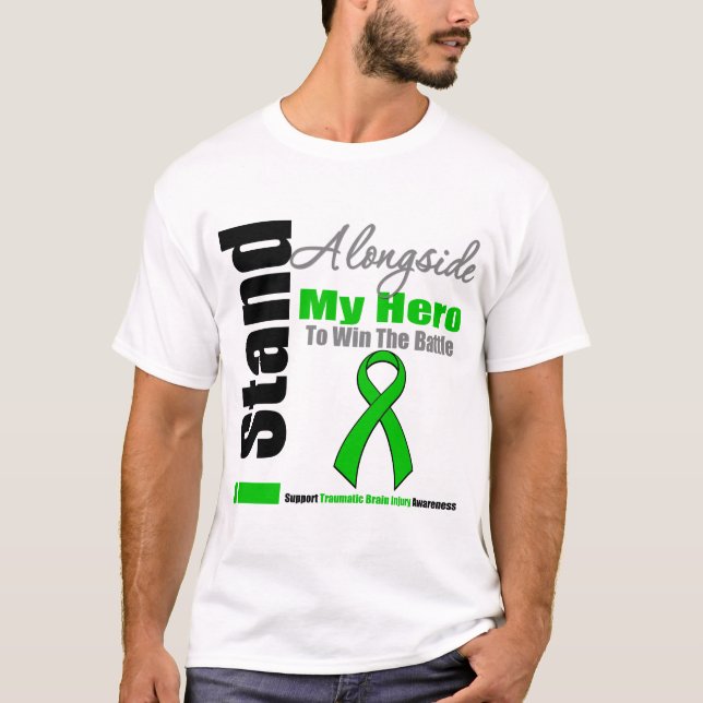 I Stand Alongside My Hero Traumatic Brain Injury T-Shirt (Front)