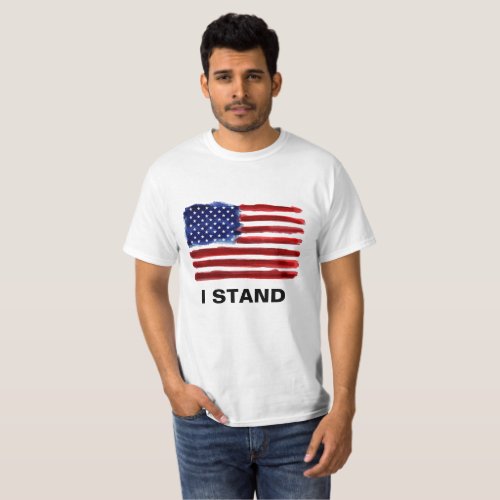 I Stand _ American Flag T_Shirt