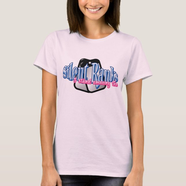I STAND AMOUNG THE SILENT RANKS T-Shirt (Front)