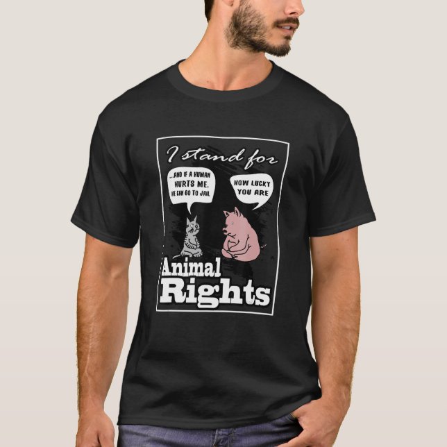 I Stand for Animal Rights T-Shirt (Front)