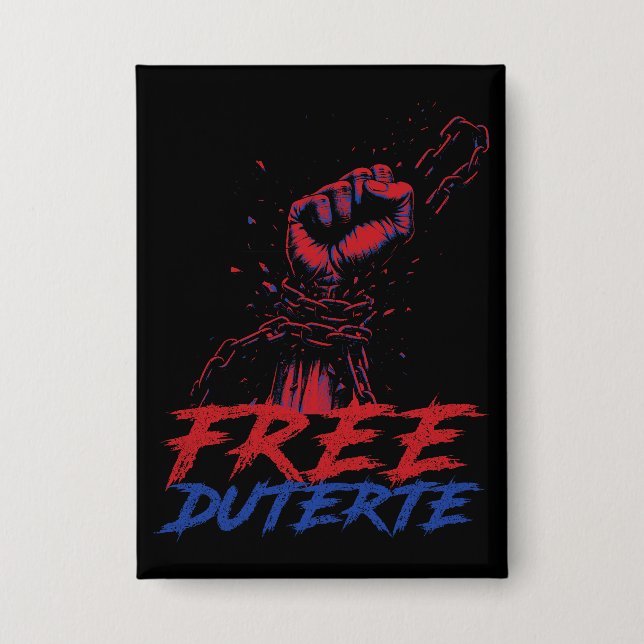 I Stand For Duterte Free DU30 Free Duterte Button (Front)