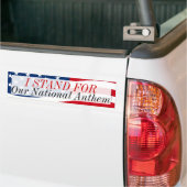 I Stand for Our National Anthem Anti-Protest USA Bumper Sticker (On Truck)