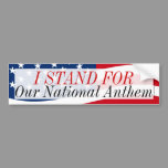 I Stand for Our National Anthem Anti-Protest USA Bumper Sticker