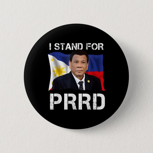 I Stand For Prrd Supporter Digong Duterte Philippi Button (Front)
