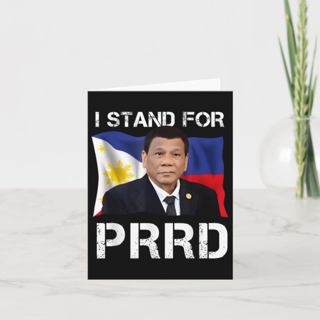 I Stand For Prrd Supporter Digong Duterte Philippi Card (Front)