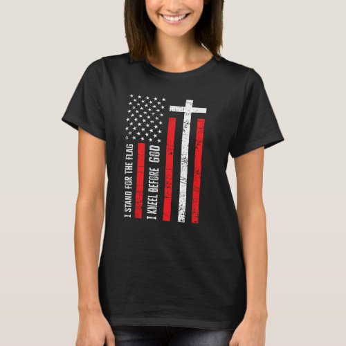 I Stand For The Flag And I Kneel Before God Cross  T_Shirt