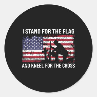 I Stand For The Flag And Kneel For The Cross Ameri Classic Round Sticker