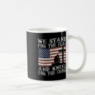 I Stand For The Flag And Kneel For The Cross Coffee Mug