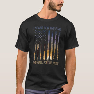 I Stand For The Flag And Kneel For The Cross Patri T-Shirt
