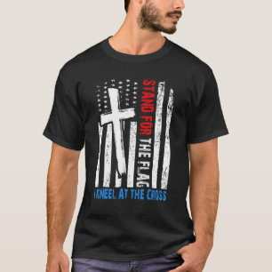 I Stand For The Flag And Kneel For The Cross Usa F T-Shirt