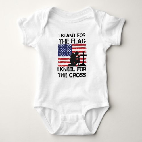 I Stand for The Flag Kneel for The Cross Flag USA Baby Bodysuit