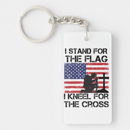 I Stand for The Flag Kneel for The Cross Flag USA Keychain