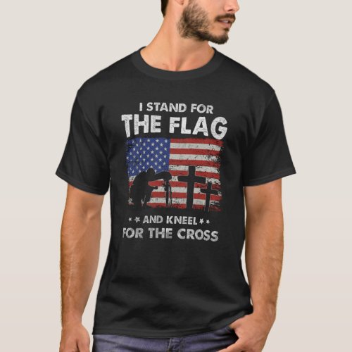 I Stand For The US Distressed Flag Kneel Cross T_Shirt