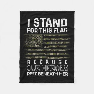 I Stand For This Flag Because Our Heroes Rest Fleece Blanket