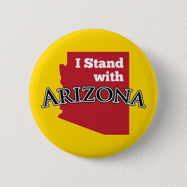 I Stand With Arizona Pinback Button (Front)