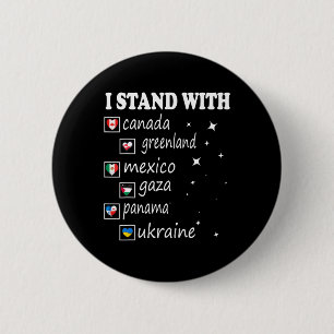 I Stand With Canada Greenland Mexico Panama Gaza U Button