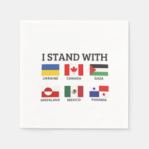 I Stand With Canada Mexico Gaza Ukraine Napkins