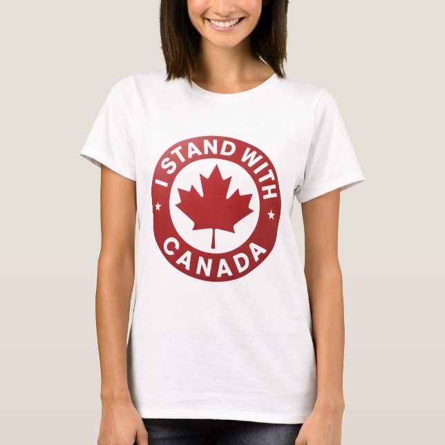 I stand with Canada T-Shirt (Front)