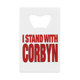 I Stand With Corbyn Credit Card Bottle Opener