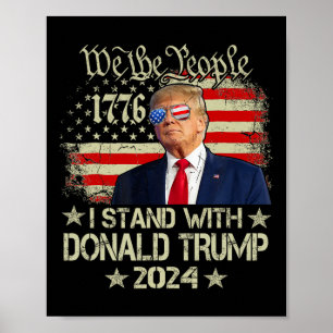 I Stand With Donald Trump For President 2024 Elect Poster
