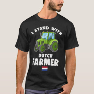 I Stand With Dutch Farmer Flag T-Shirt