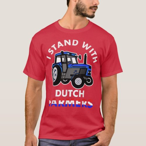I Stand With Dutch Farmers Netherlands Flag  T_Shirt
