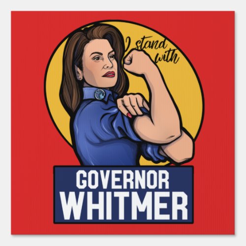 I stand with Governor Whitmer Sign
