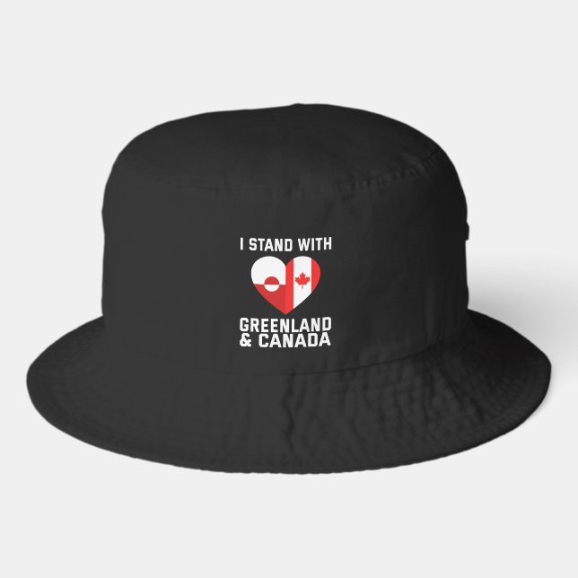 I Stand With Greenland And Canada Bucket Hat (Front)