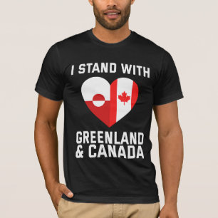 I Stand With Greenland And Canada T-Shirt