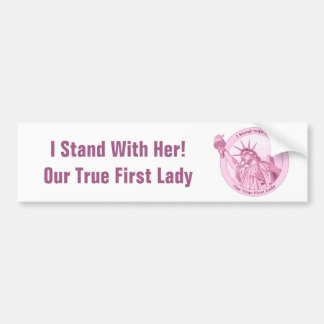 I Stand With Her Our First Lady Liberty Pink Bumper Sticker
