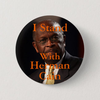 I Stand with Herman Cain Button