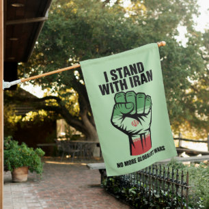 I Stand With Iran Anti War House Flag