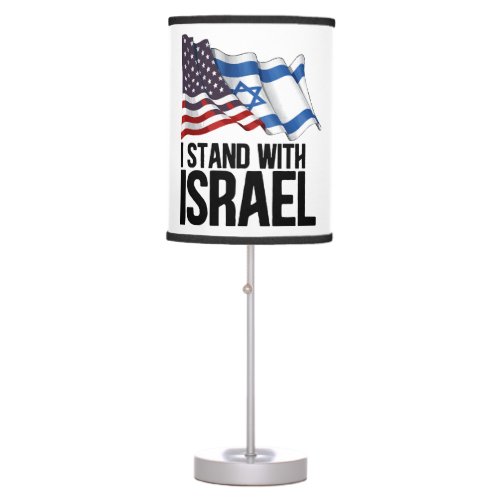I Stand with Israel American Jewish flag  Table Lamp