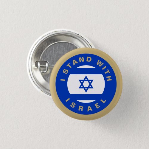 I Stand with Israel flag blue white and gold Button