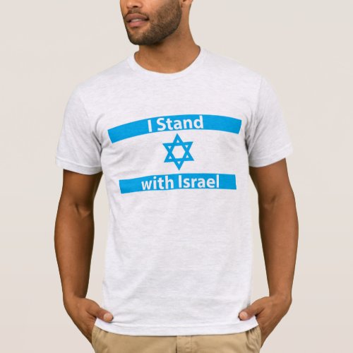 I Stand with Israel Flag _ Jewish Judaica T_Shirt