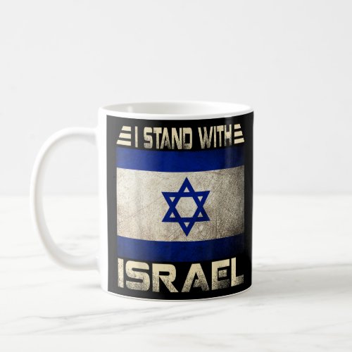 I Stand With Israel Israeli US Flag Israel Pride   Coffee Mug