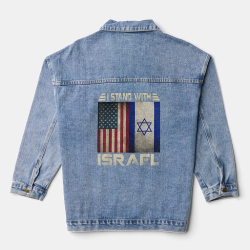 I Stand With Israel Israeli US Flag Israel Pride  Denim Jacket