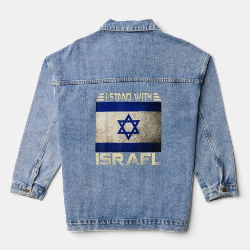 I Stand With Israel Israeli US Flag Israel Pride   Denim Jacket