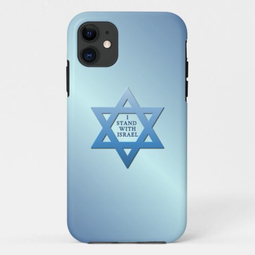 I Stand With Israel Jewish Star of David on Blue iPhone 11 Case
