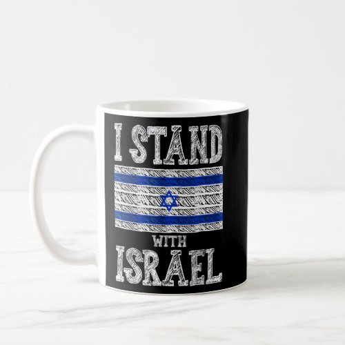 I Stand With Israel Patriotic  Coffee Mug