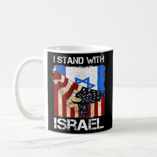 I Stand With Israel Patriotic USA and Israel Flag  Coffee Mug