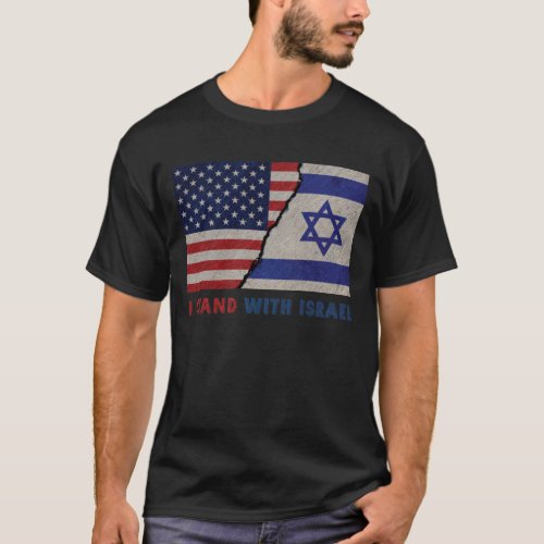 I Stand With Israel Patriotic USA and Israel Flag T_Shirt