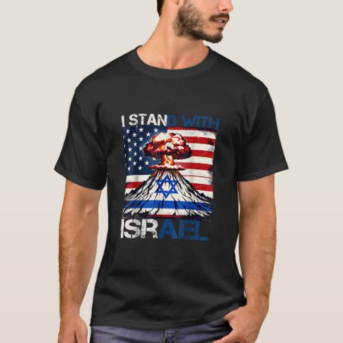 I Stand With Israel Patriotic USA and Israel Flag  T_Shirt