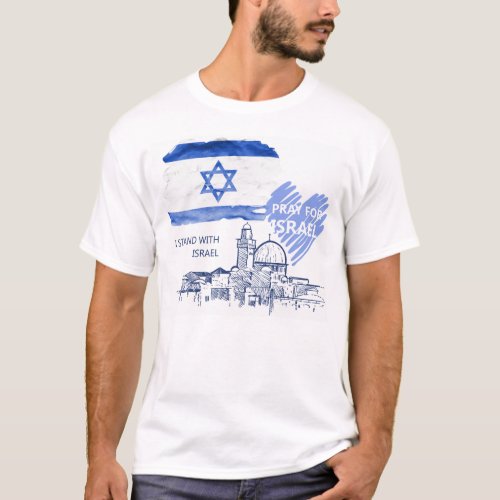I stand with Israel Pray for Israel Mens tshirt T_Shirt