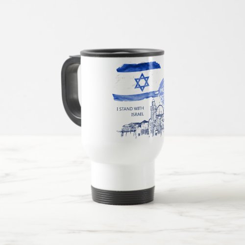 I stand with Israel Pray for Israel  Travel Mug