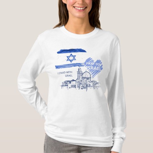 I stand with Israel Pray Long sleeve T_Shirt